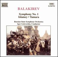 Balakirev: Symphony No. 1; Islamey; Tamara von Igor Golovschin