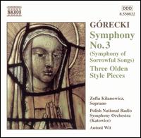 Górecki: Symphony No. 3 ("Symphony of Sorrowful Songs"); Three Olden Style Pieces von Antoni Wit