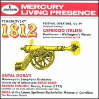 Tchaikovsky: 1812 Festival Overture; Capriccio Italien; Beethoven: Wellington's Victory von Antal Dorati