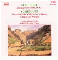 Schubert: Arpeggione Sonata; Schumann: Fantasiestücke von Maria Kliegel