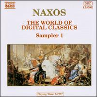 Naxos: The World of Digital Classics, Sampler 1 von Various Artists