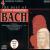 The Best of Johann Sebastian Bach (Box Set) von Various Artists