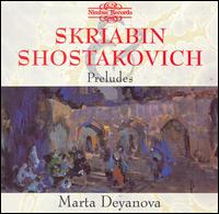 Skriabin, Shostakovich: Preludes von Marta Deyanova