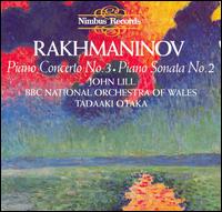 Rakhmaninov: Piano Concerto No. 3; Piano Sonata No. 2 von John Lill