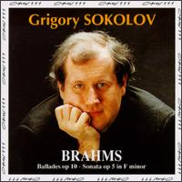 Brahms: Vier Balladen/Sonata in F minor von Grigory Sokolov