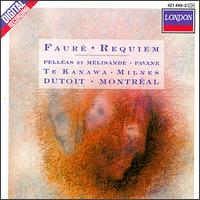 Fauré: Requiem, Op. 48; Pelléas et Mélisande, Suite, Op. 80; Pavane, Op. 50 von Charles Dutoit
