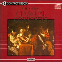 The Great Classical Composers von Various Artists