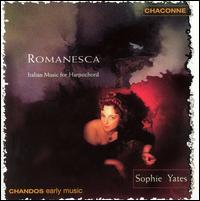 Romanesca: Italian Music for Harpsichord von Sophie Yates