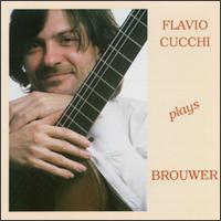 Flavio Cucchi Plays Brouwer von Flavio Cucchi