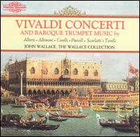 Vivaldi Concerti; Baroque Trumpet Music von John Wallace