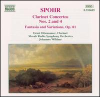 Spohr: Clarinet Concertos Nos. 2 and 4; Fantasia and Variations, Op. 81 von Ernst Ottensamer