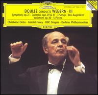 Boulez Conducts Webern, Vol. 3 von Pierre Boulez
