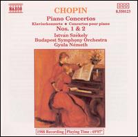 Chopin: Piano Concertos Nos. 1 & 2 von Istvan Szekely