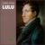 Friedrich Kuhlau: Lulu von Various Artists