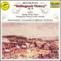 Beethoven: Wellington's Victory; Liszt: Battle of the Huns; Hungarian March to the Assault von Erich Kunzel