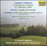 Vaughan Williams: Fantasia on a Theme by Thomas Tallis; Barber: Adagio for Strings; Grainger: Irish Tune from County von Leonard Slatkin
