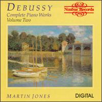 Debussy: Complete Piano Works, Vol. Two von Martin Jones