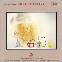 Singing Through: Vocal Compositions by John Cage von John Cage