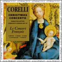 Corelli: Christmas Concerto; Sonatas after Concerti Grossi, Op. 6 von Le Concert Francais