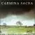 Carmina Sacra von Various Artists