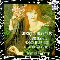 Musique Francaise Pour Harpe von Isabelle Moretti
