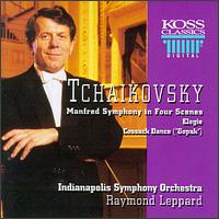 Tchaikovsky: Manfred Symphony/Elegie/Cossack Dance von Raymond Leppard