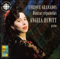 Enrique Granados: Danzas españolas von Angela Hewitt