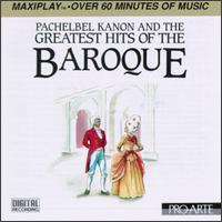Pachelbel Kanon & the Greatest Hits of the Baroque von Various Artists