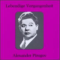 Lebendige Vergangenheit: Alexander Pirogov von Alexander Pirogov