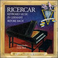 Keyboard Music in Germany Before Bach von Various Artists