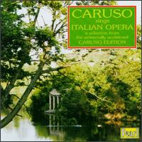 Caruso Sings Italian Opera von Enrico Caruso