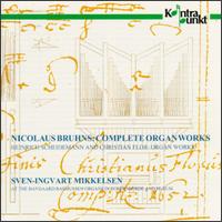 Bruhns: Complete Organ Works/Scheidemann: Organ Works/Flor: Organ Works von Various Artists