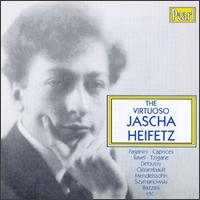The Virtuoso Jascha Heifetz von Jascha Heifetz