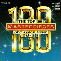 The Top 100 Masterpieces of Classical Music, Vol. 6-10 von Various Artists