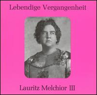 Lebendige Vergangenheit: Lauritz Melchior, Vol. 3 von Lauritz Melchior