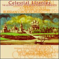 Celestial Litanies-The Ultimate Journey To Mystical Russian Soundscapes von Various Artists