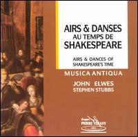 Airs & Dances of Shakespeare's Time von Members of Musica Antiqua