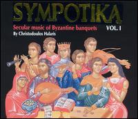 Sympotika: Secular Music for Byzantine Banquets, Vol. 1 von Christodoulos Halaris