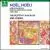 Noel, Noel!: Noels Francais/French Christmas Music (1200-1600) von Boston Camerata
