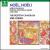 Noel, Noel!: Noels Francais/French Christmas Music (1200-1600) von Boston Camerata