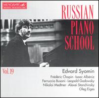 Syomin: Godowsky/Chopin/Stanchinsky/Medtner/Eiges/Albéniz/Busoni von Various Artists