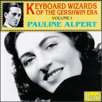 Keyboard Wizards of the Gershwin Era, Vol. 1 von Pauline Alpert