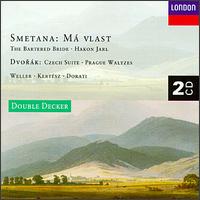 Smetana: Má Vlast; The Bartered Bride - Hakon Jarl; Dvorák: Czech Suite; Prague Waltzes von Various Artists