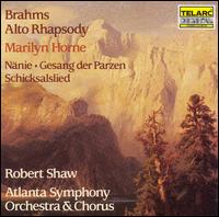 Brahms: Alto Rhapsody; Nänie; Gesang der Parzen; Schicksalslied von Robert Shaw