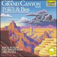 Grofé: Grand Canyon Suite; Gershwin: Porgy & Bess Symphonic Suite "Catfish Row" von Erich Kunzel
