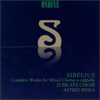 Sibelius: Works For Mixed Chorus A Cappella von Jubilate Choir