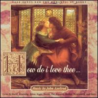 How Do I Love Thee: Love Songs for the Romantic at Heart von Various Artists