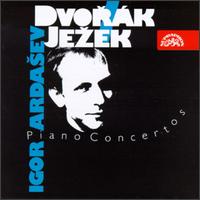Dvorák:Concerto for Piano and Orchestra/Jezek:Concert for Piano and Orchestra von Various Artists