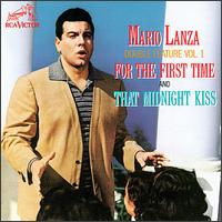 Double Feature, Vol. 1: For the First Time/That Midnight Kiss von Mario Lanza