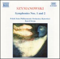 Karol Szymanowski: Symphonies Nos. 1 & 2 von Karol Stryja